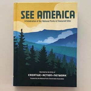 See America: A Celebration of Our National Parks & Treasured Sites Book